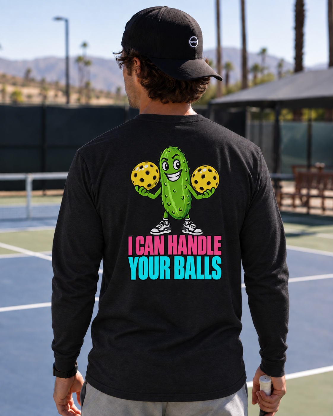 I Can Handle Your Balls Long Sleeved Tee - Choose Your Color