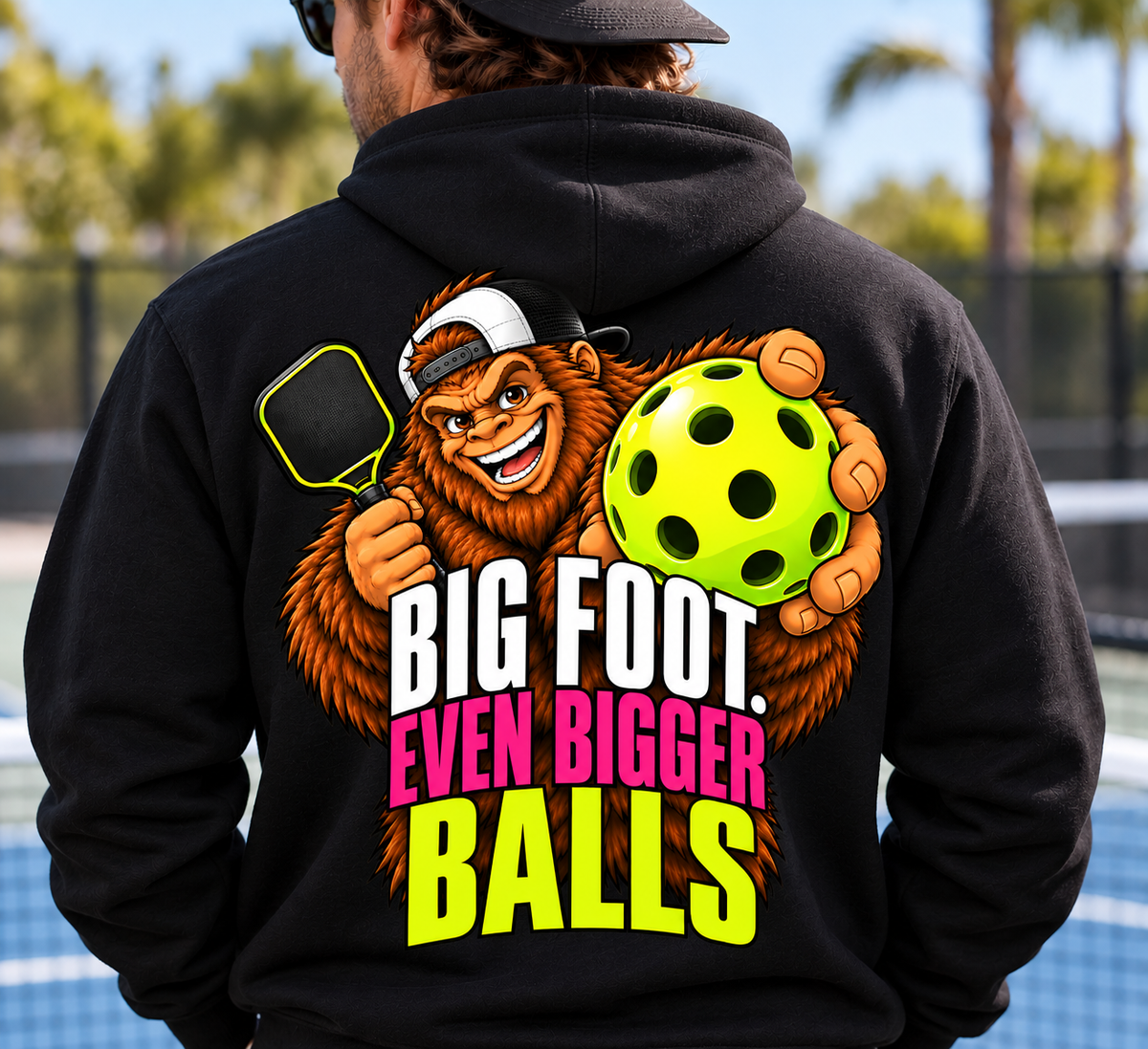 Big Foot. Even Bigger Balls Hoodie