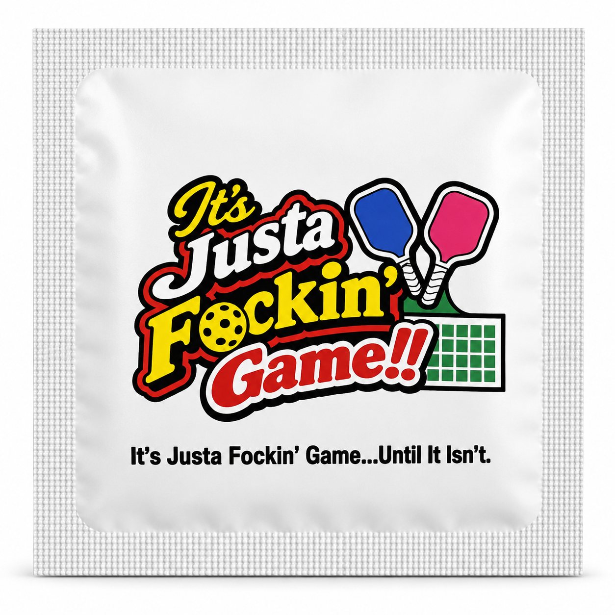 It's Justa Fockin' Game Condom