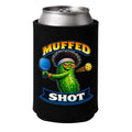 Muffed Shot Koozie