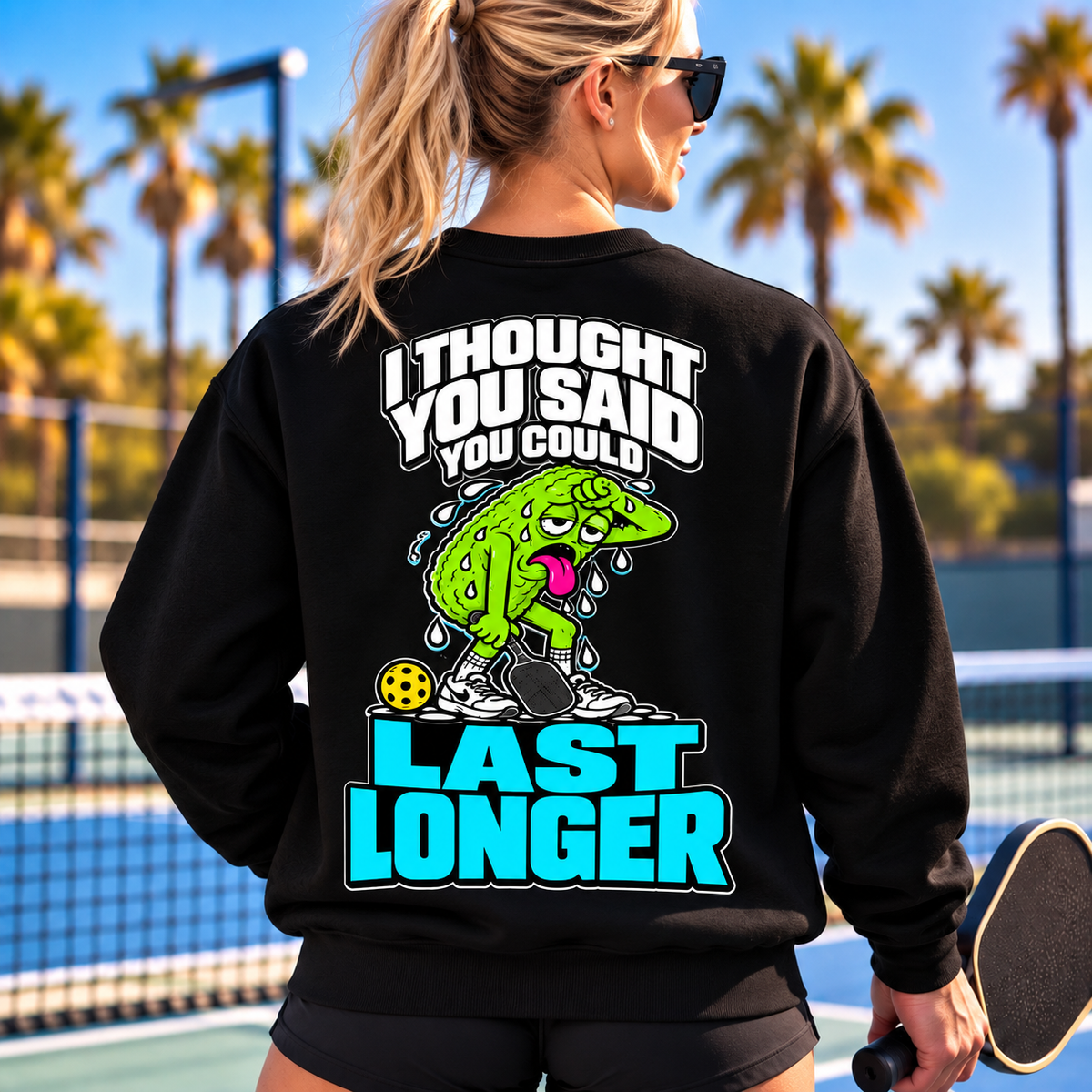I Thought You Could Last Longer Crewneck Sweatshirt - Choose Your Color