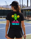 I Can Handle Your Balls Classic Tee - Choose Your Color