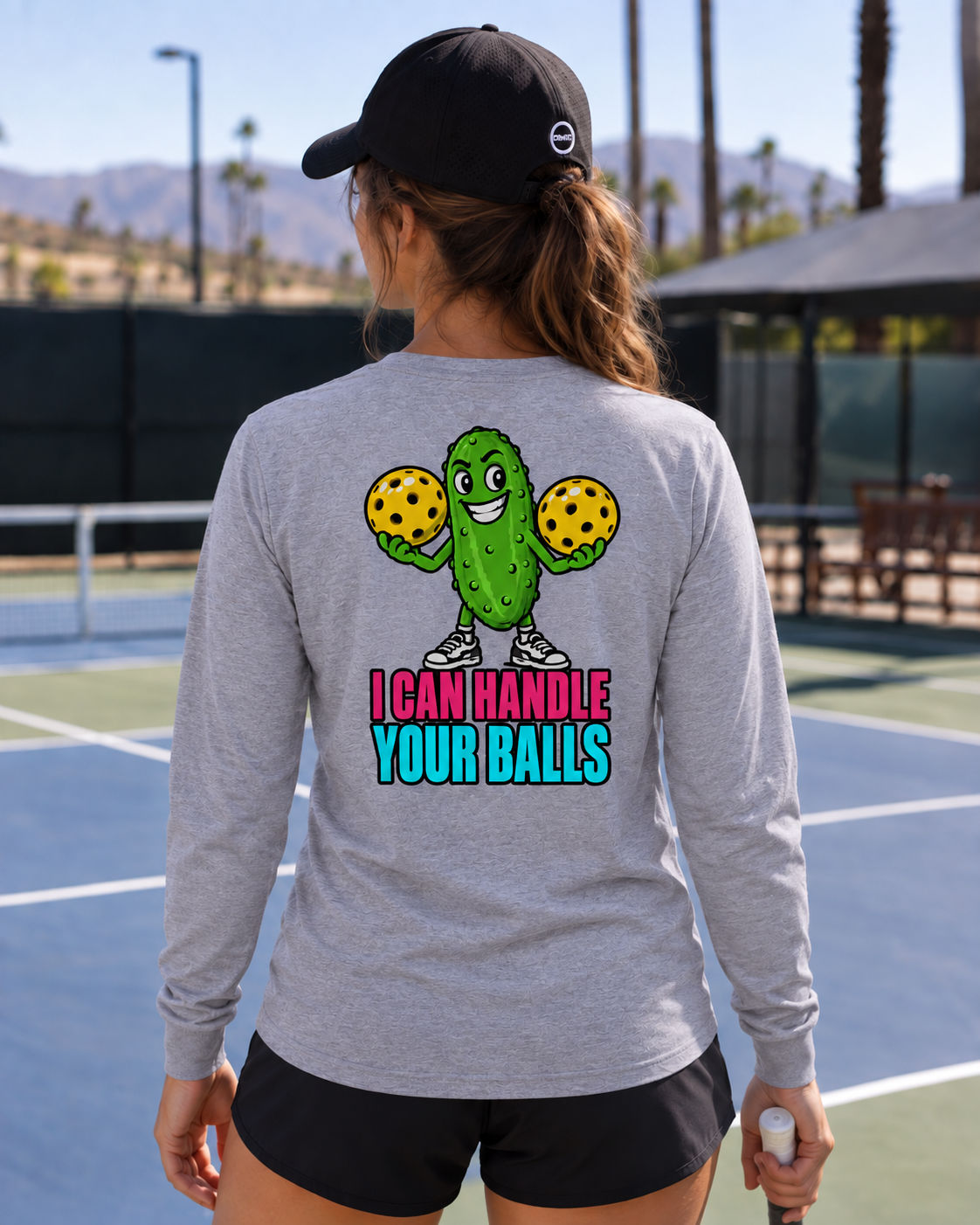 I Can Handle Your Balls Long Sleeved Tee - Choose Your Color