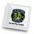 Id Hit That. Serve Hard. Condom