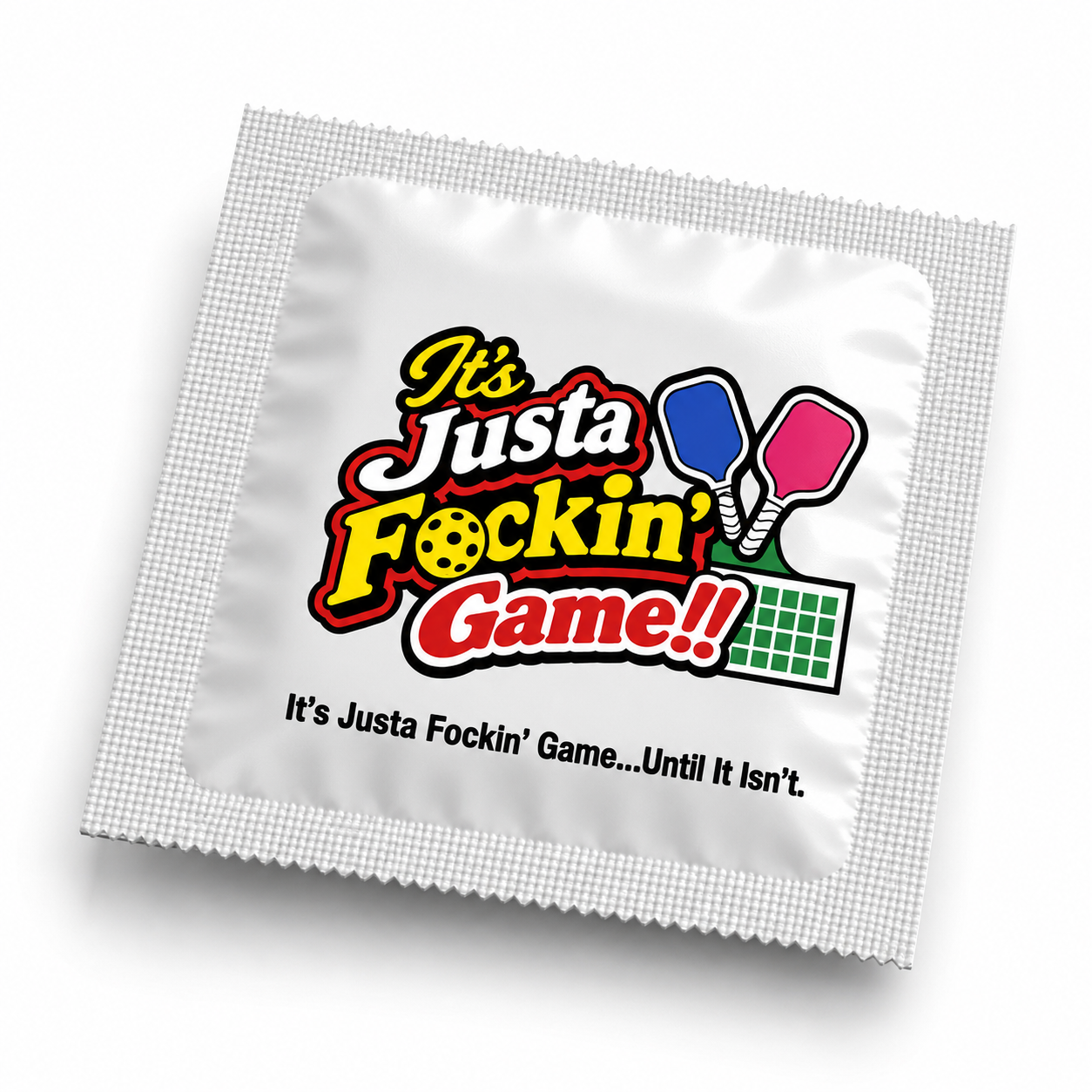 It's Justa Fockin' Game Condom