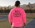 Big Dink Energy Pink Crewneck Sweatshirt