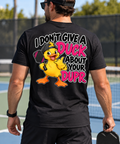 I Don’t Give A Duck Classic Tee - Choose Your Color