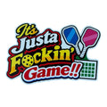 It’s Justa Fockin' Game Vinyl Sticker