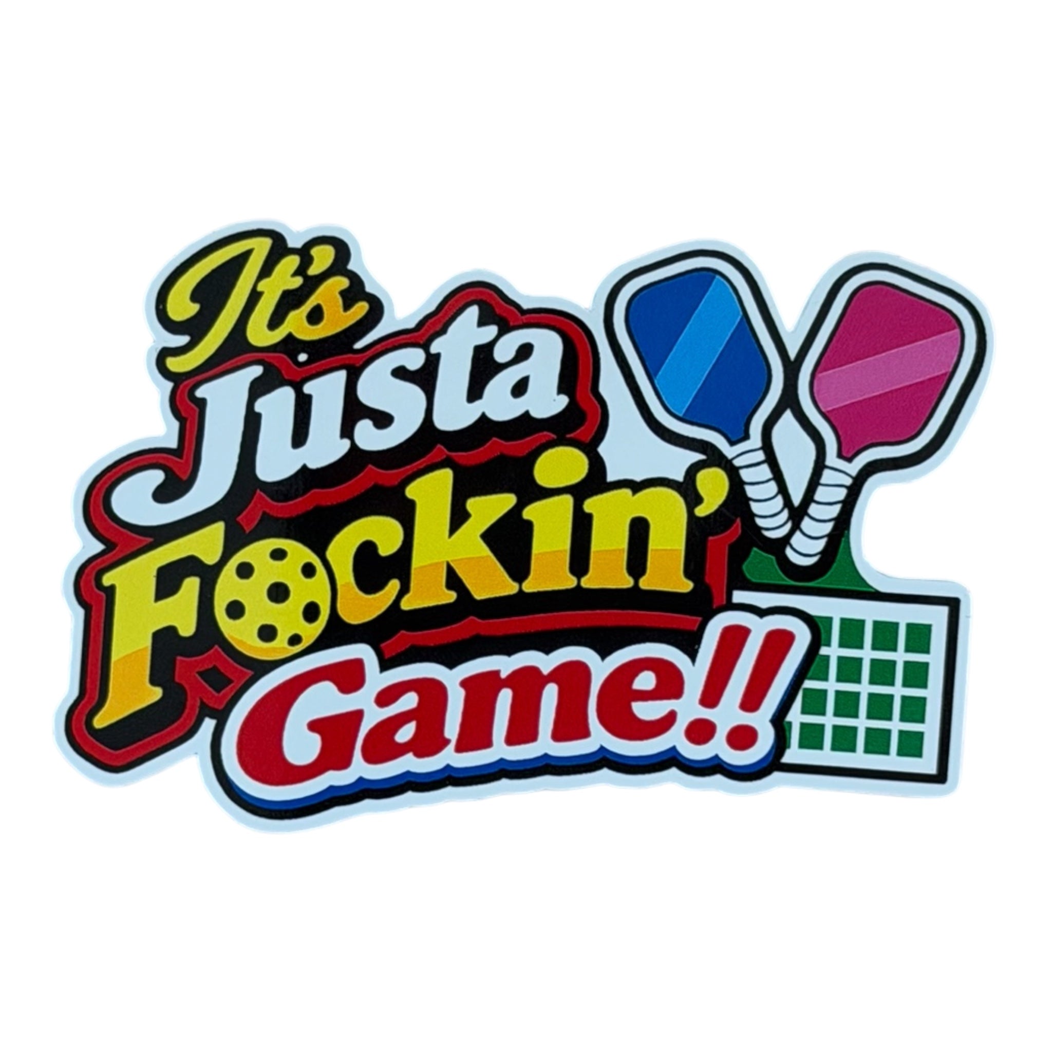 It’s Justa Fockin' Game Vinyl Sticker