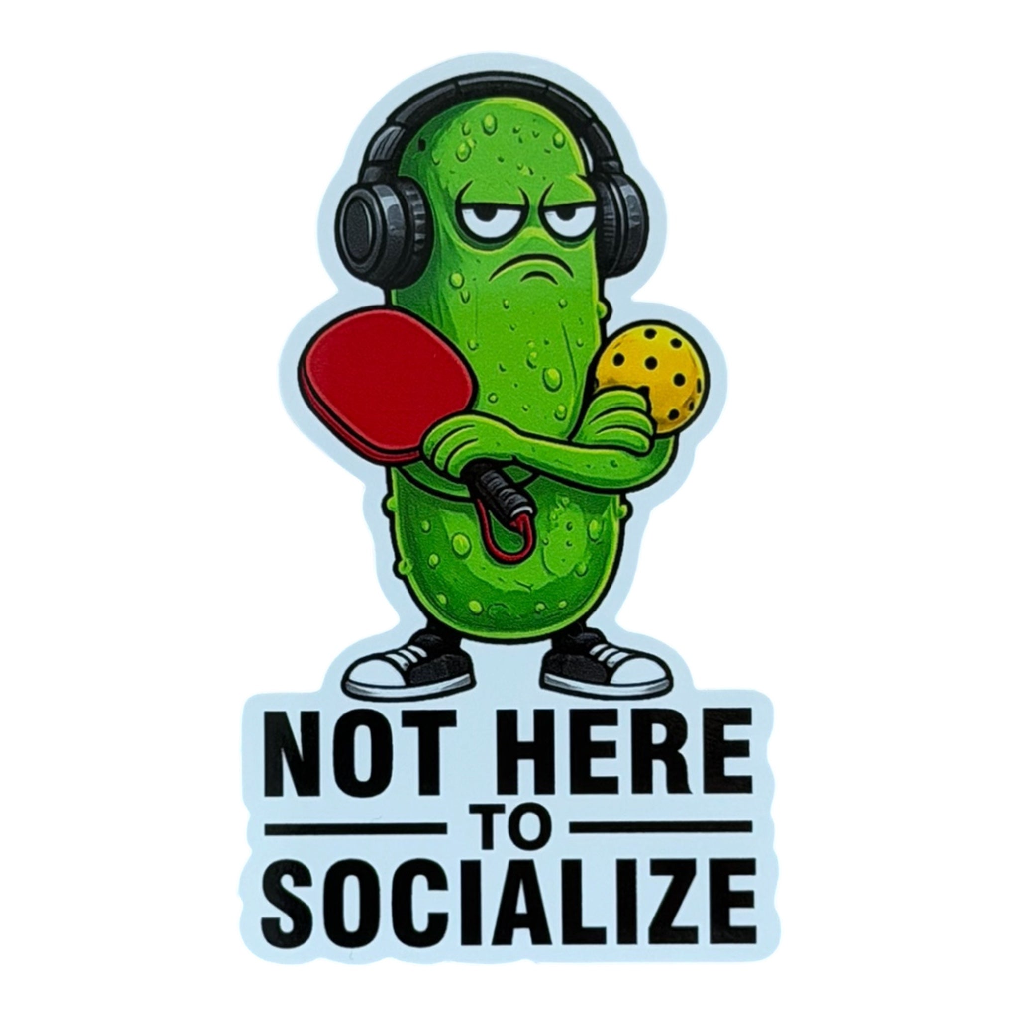 Not Here to Socialize Vinyl Sticker
